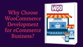 why choose woocommerce development for ecommerce