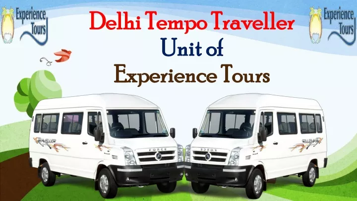delhi tempo traveller unit of experience tours