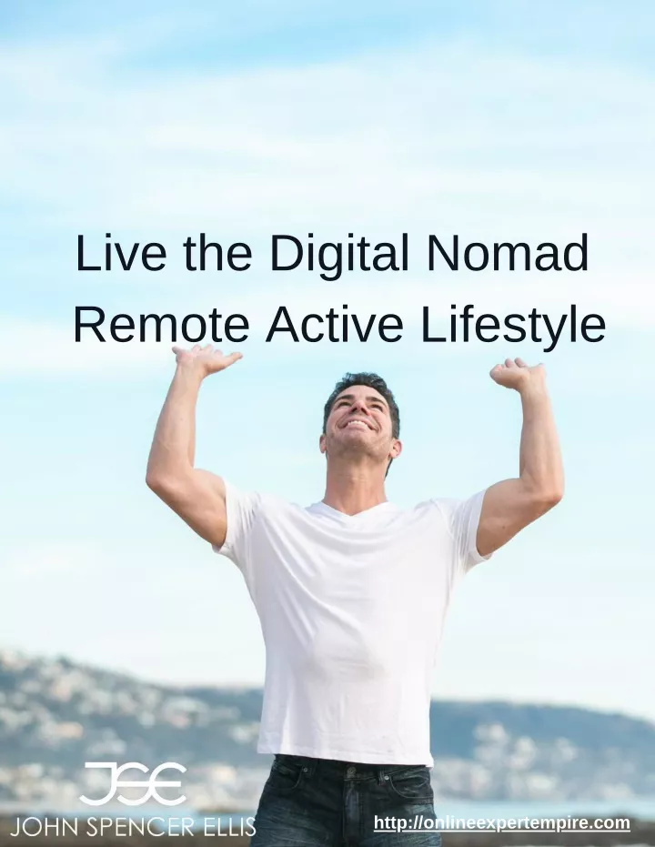 live the digital nomad remote active lifestyle