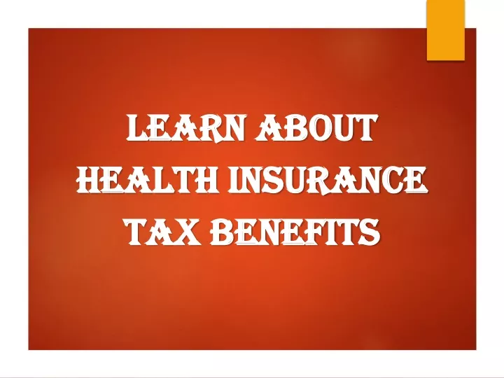 learn about health insurance tax benefits