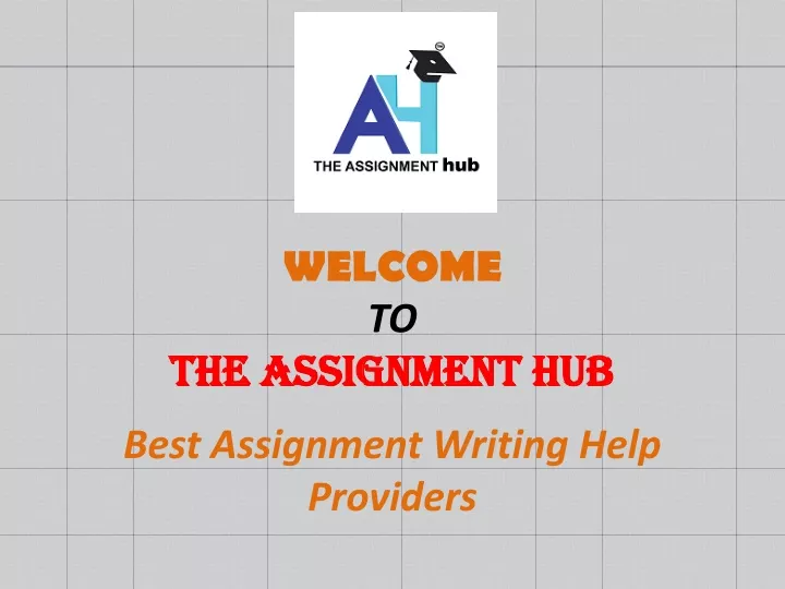welcome to the assignment hub