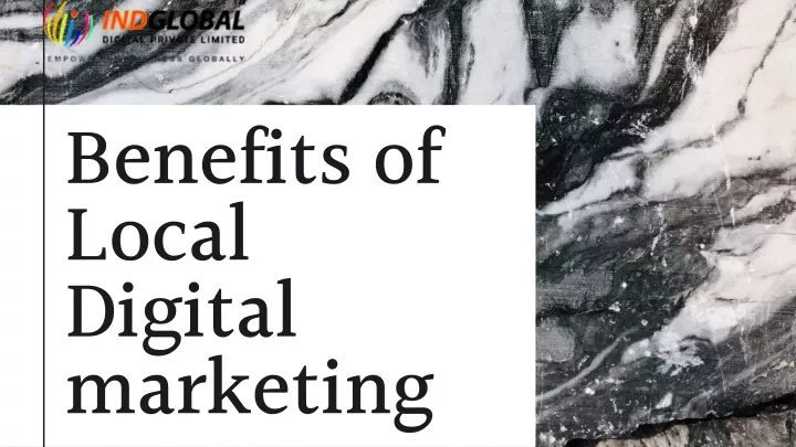 benefits of local digital marketing
