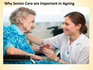 Why Senior Care is Important in Ageing