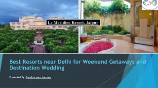 Weekend Getaways in Jaipur | Le Meridien Hotel Jaipur