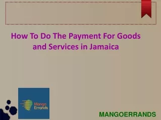How To Do The Payment For Goods and Services in Jamaica