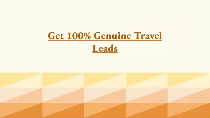 get 100 genuine travel leads