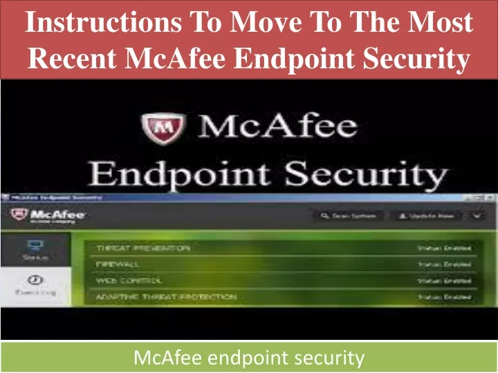 instructions to move to the most recent mcafee