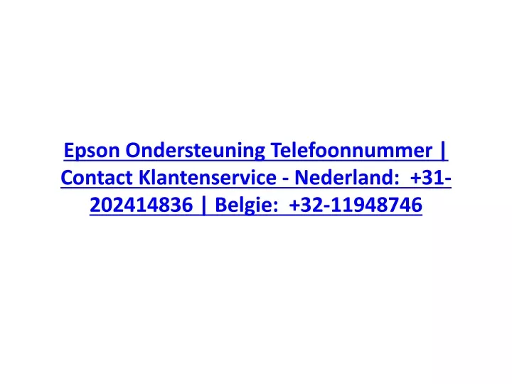 epson ondersteuning telefoonnummer contact klantenservice nederland 31 202414836 belgie 32 11948746