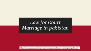 Perform Court Marriage Procedure in Pakistan Legally By Top Lawyer