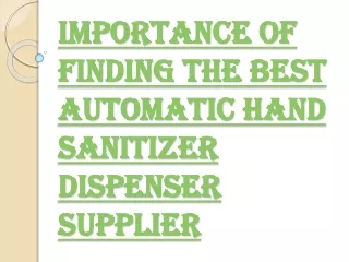 Qualities of a Good Automatic Hand Sanitizer Dispenser Supplier