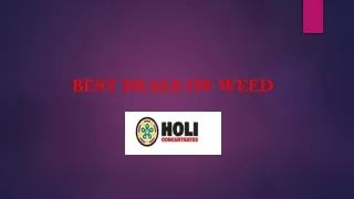 BEST DEALS ON WEED