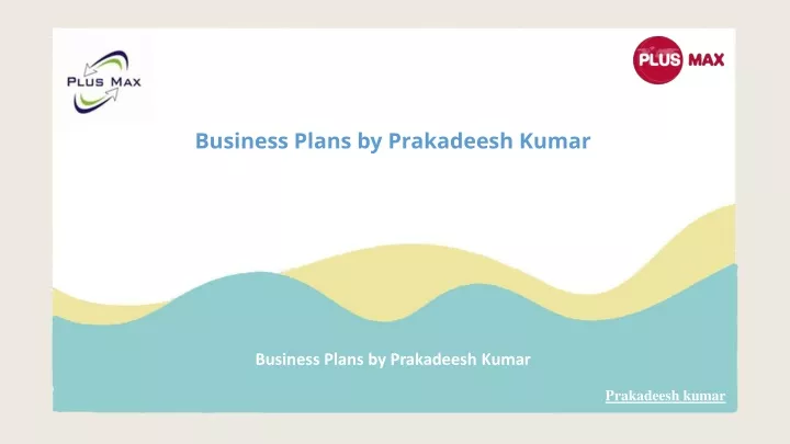 business plans by prakadeesh kumar