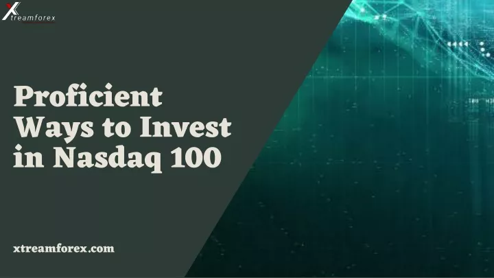 p roficient ways to invest in nasdaq 100