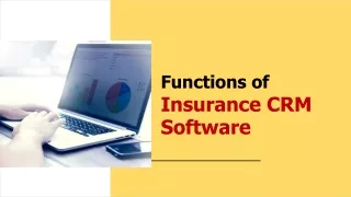 Functions of Insurance CRM Software