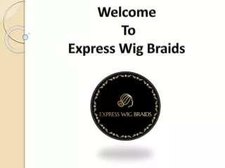 Braided Wig Wholesale - Express Wig Braids