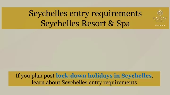 seychelles entry requirements seychelles resort