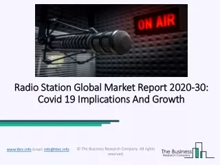 2020 Radio Station Market Share, Restraints, Segments And Regions