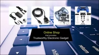 Online Shop that provides Trustworthy Electronic Gadget