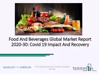 Food And Beverages Market Size, Demand, Growth, Analysis and Forecast to 2030