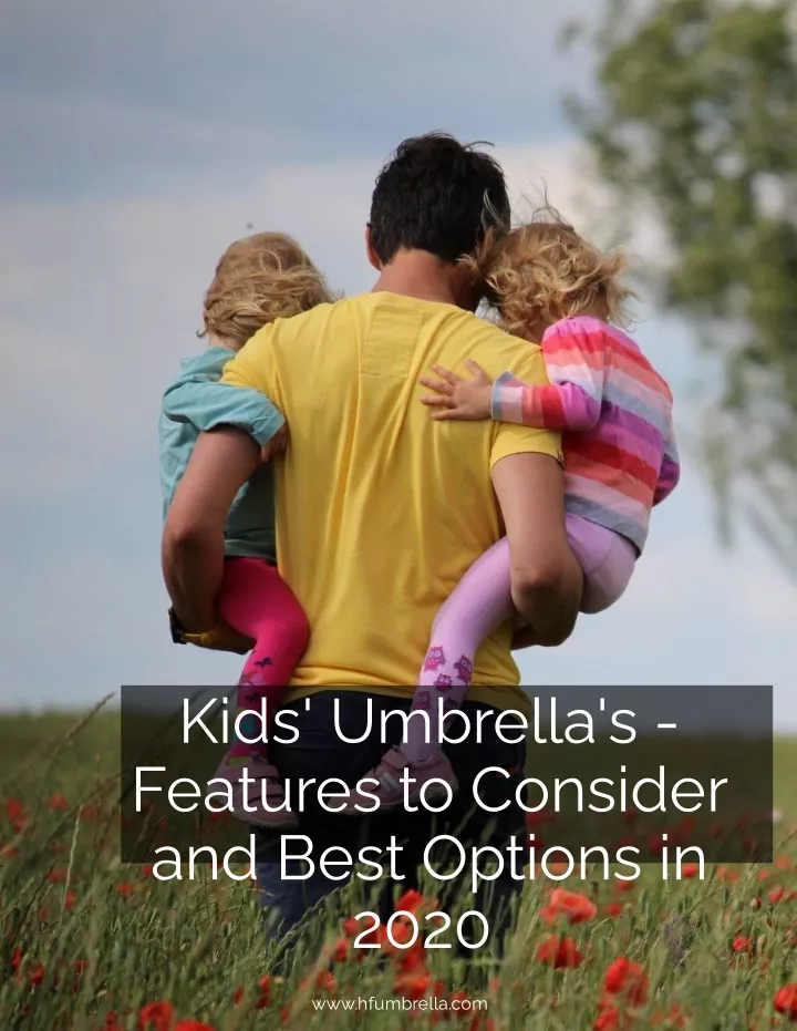 kids umbrella s features to consider and best