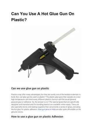 Can You Use A Hot Glue Gun On Plastic?