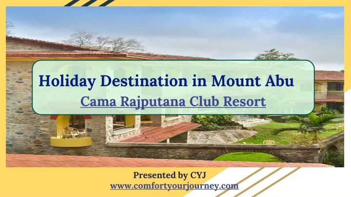 holiday destination in mount abu cama rajputana