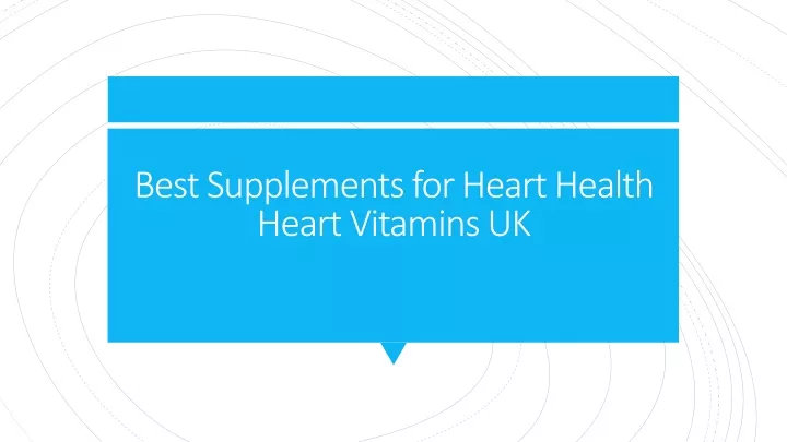 best supplements for heart health heart vitamins uk