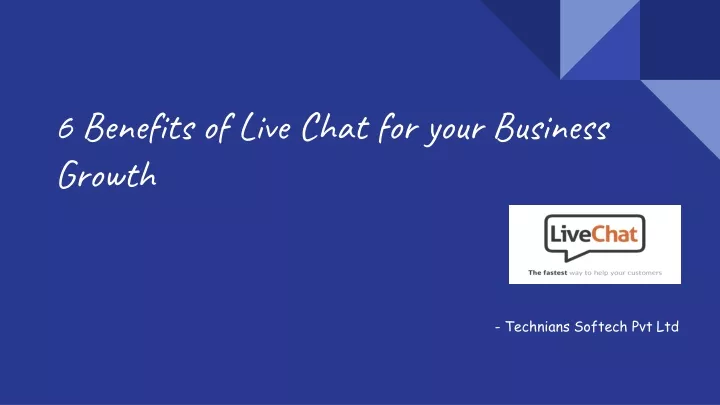 6 benefits of live chat for your business growth