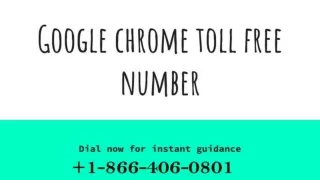 Google Chrome Browser Support 1-866-406-0801| Chrome Customer Care