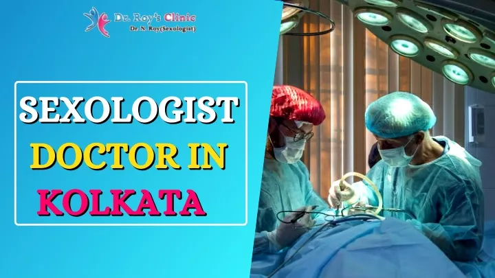 sexologist sexologist doctor in doctor in kolkata