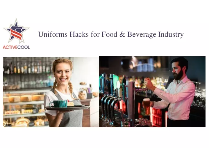 uniforms hacks for food beverage industry