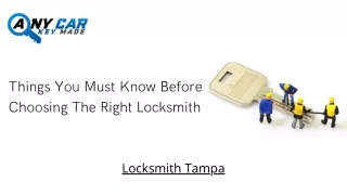 Things You Must Know Before Choosing The Right Locksmith