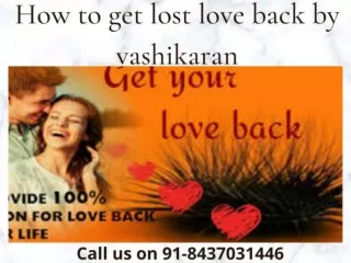 91-8437031446  How to Get My Lost Love Back by Vashikaran Mantra & krishna mantra
