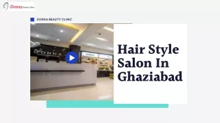 Hair Style Salon In Ghaziabad
