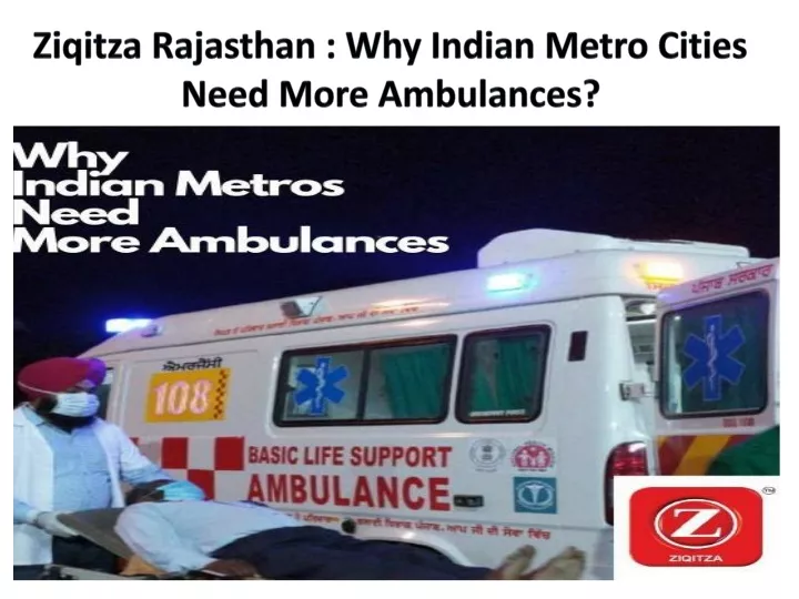 ziqitza rajasthan why indian metro cities need