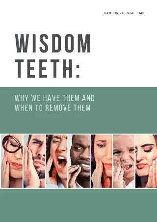 Wisdom Teeth: Why We Have Them and When to Remove Them