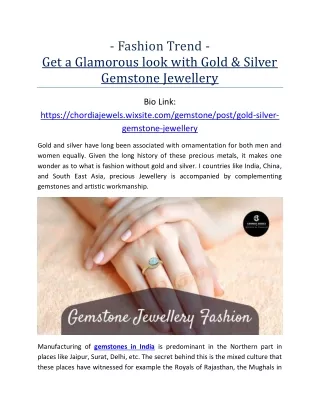 Glamorous look with Gold & Silver Gemstone Jewellery