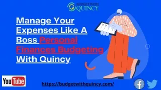 Manage Your Expenses Like A Boss Personal Finances Budgeting With Quincy