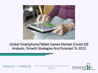 global smartphone tablet games market global