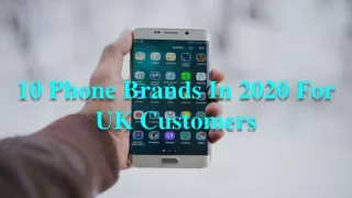 10 Phone Brands In 2020 For UK Customers