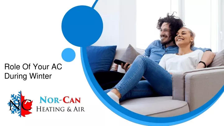 role of your ac during winter