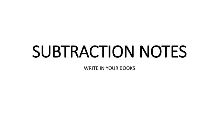 subtraction notes
