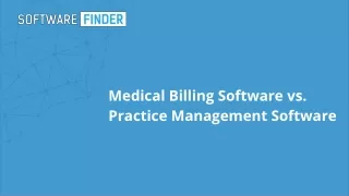 medical billing software vs practice management software