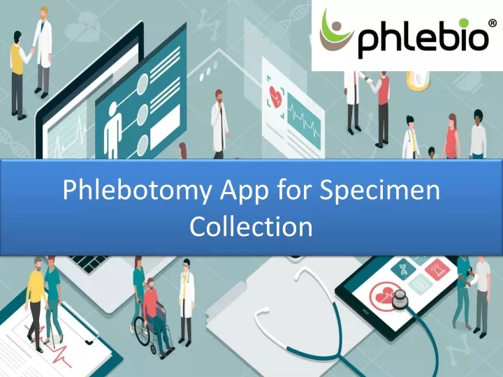 phlebotomy app for specimen collection