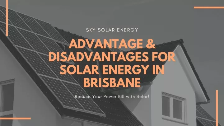 sky solar energy advantage disadvantages