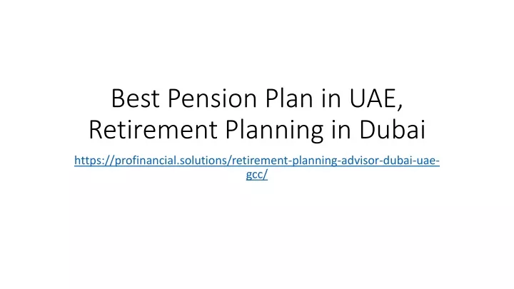best pension plan in uae retirement planning