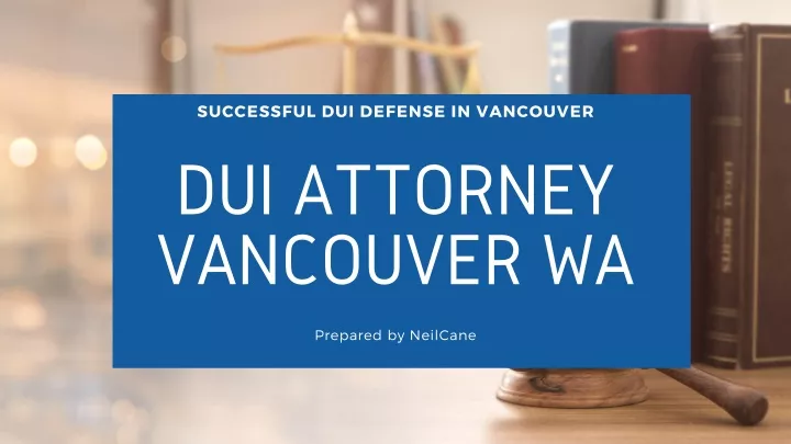 successful dui defense in vancouver