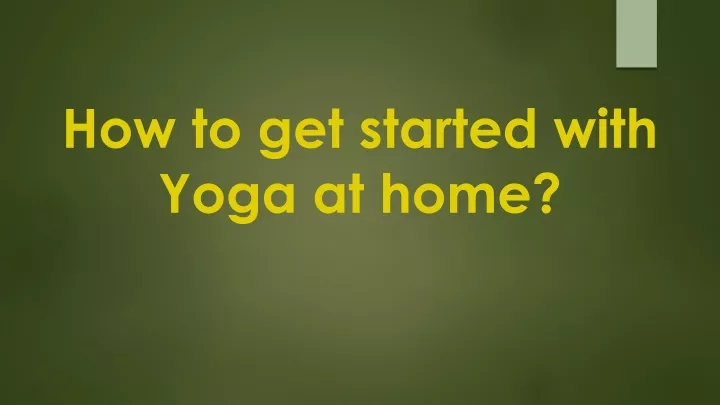 how to get started with yoga at home