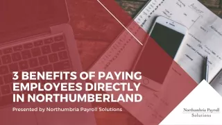 3 Benefits Of Paying Employees Directly In Northumberland