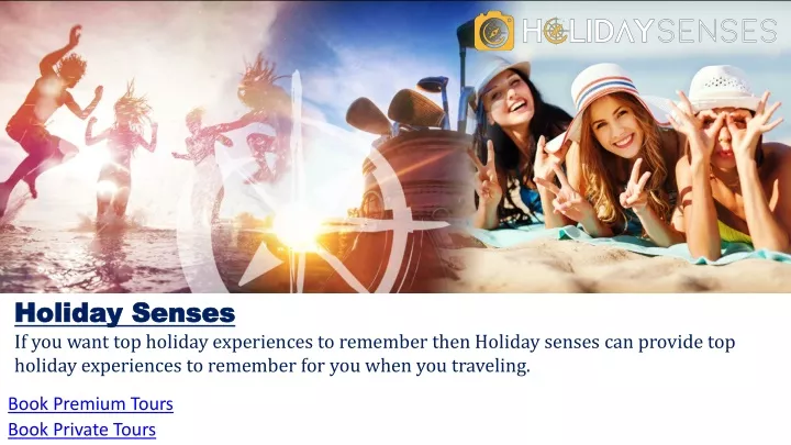 holiday senses if you want top holiday